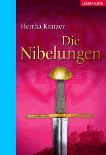 Hertha Kratzer: Die Nibelungen - Buch