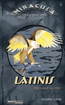 Kristin Loras: LATINIS - Das Land im Meer