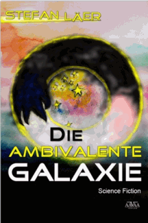 Stefan Läer: Die Ambivalente Galaxie