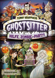 Tommy Krappweis: Ghostsitter 3 - Hilfe, Zombie-Party!