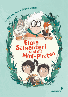 Noora Kunnas: Flora Salmanteri und die Mini-Piraten