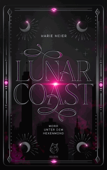 Marie Meier: Lunarcoast - Mord unter dem Hexenmond